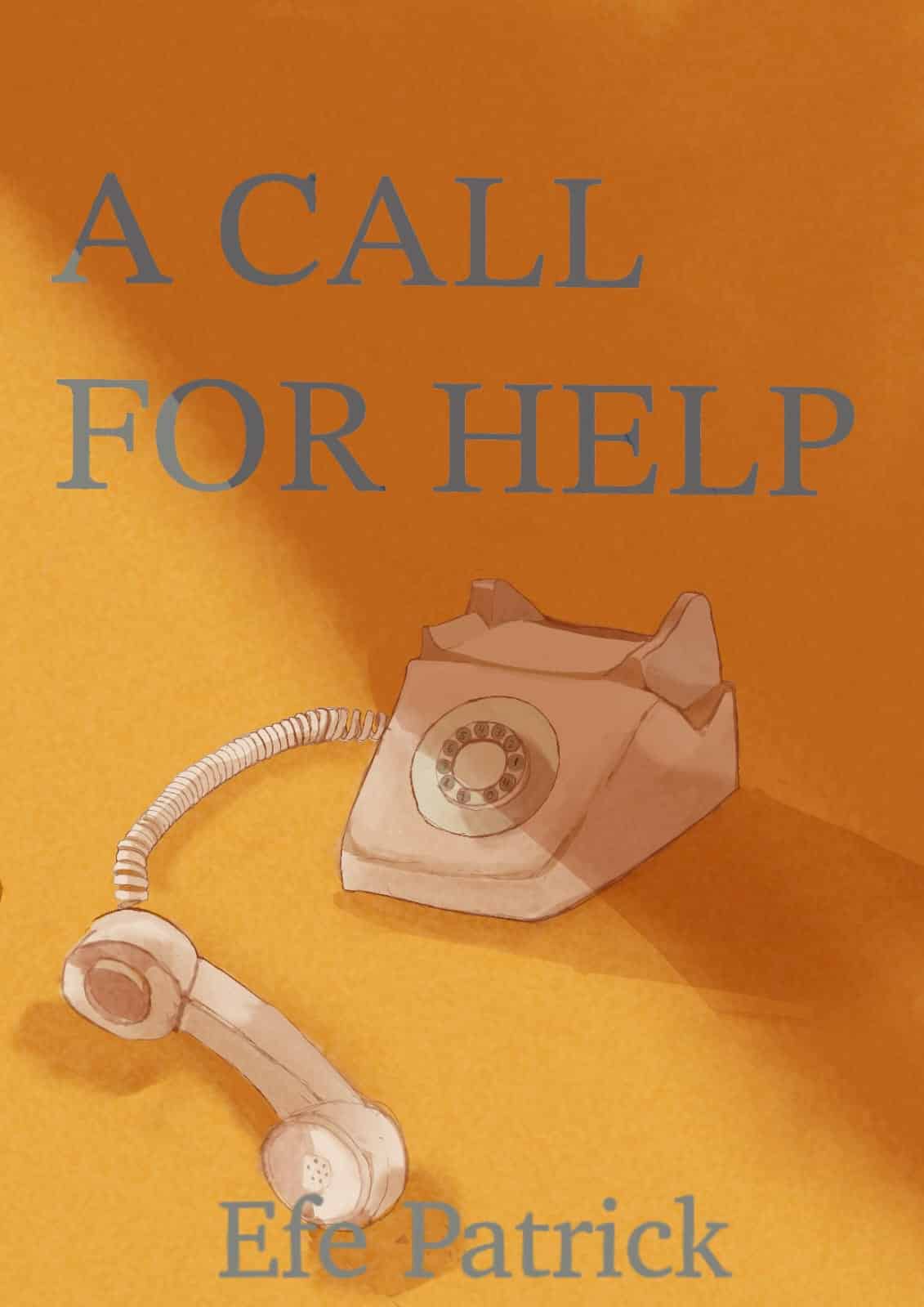 A CALL FOR HELP